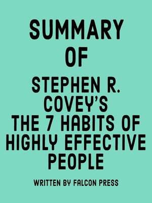 cover image of Summary of Stephen R. Covey's the 7 Habits of Highly Effective People